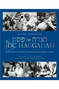 In Every Generation: The Jdc Haggadah