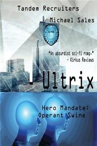 Ultrix: Hero Mandate: Operant Swine