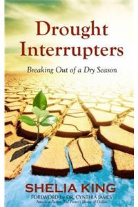 Drought Interrupters