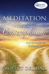 Meditation Versus Contemplation