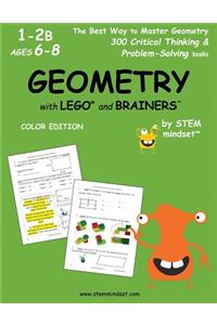 Geometry with Lego and Brainers Grades 1-2b Ages 6-8 Color Edition