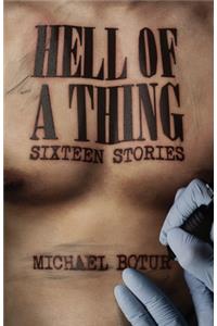 Hell of a Thing, Sixteen Stories