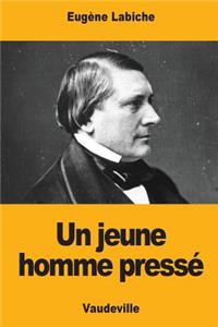 Un jeune homme pressé