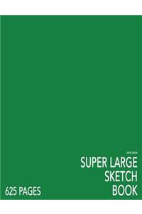 Deep Green Super Large Sketchbook: Big Softcover Sketchbook, 625 Pages, Giant Sketchbook, Large Sketchbook for Drawing