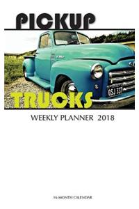 Pickup Trucks Weekly Planner 2018