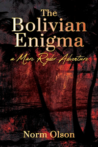 Bolivian Enigma