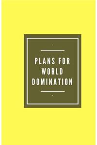 Plans for World Domination (Notebook)