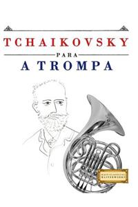 Tchaikovsky para a Trompa