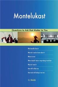 Montelukast 538 Questions to Ask that Matter to You