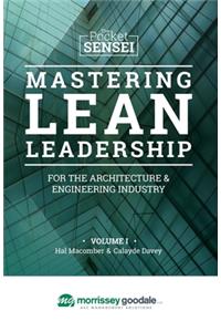 Mastering Lean Leadership for the Architecture & Engineering Industry