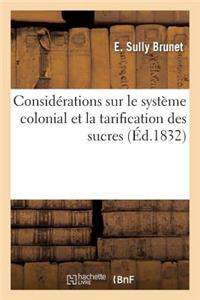 Considérations Sur Le Système Colonial Et La Tarification Des Sucres