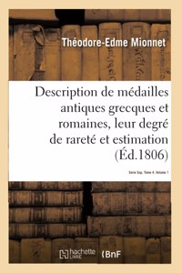 Description de Médailles Antiques Grecques Et Romaines Avec Leur Degré de Rareté Et Leur Estimation