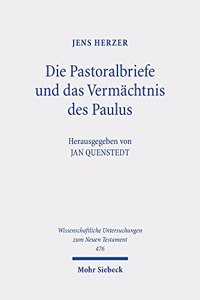 Die Pastoralbriefe und das Vermachtnis des Paulus