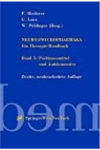 Neuro-Psychopharmaka Ein Therapie-Handbuch: Band 5: Parkinsonmittel und Antidementiva