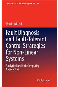 Fault Diagnosis and Fault-Tolerant Control Strategies for Non-Linear Systems
