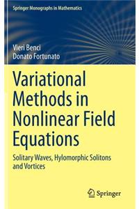 Variational Methods in Nonlinear Field Equations