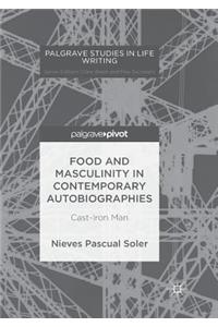 Food and Masculinity in Contemporary Autobiographies