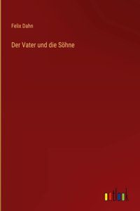 Vater und die Söhne