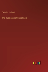 The Russians in Central Asia
