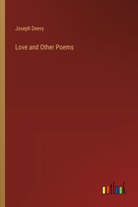 Love and Other Poems