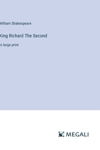 King Richard The Second