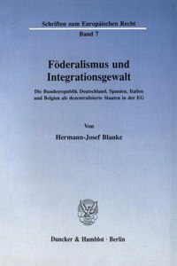 Foderalismus Und Integrationsgewalt