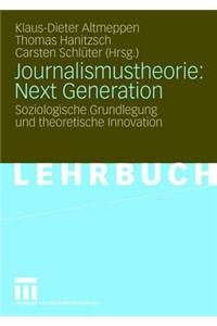 Journalismustheorie: Next Generation