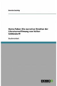 Homo Faber. Die narrative Struktur der Literaturverfilmung von Volker Schlöndorff