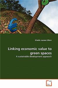 Linking economic value to green spaces