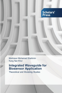 Integrated Waveguide for Biosensor Application