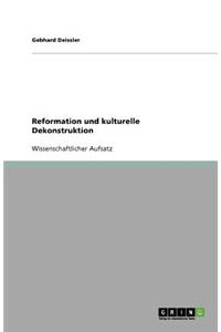 Reformation und kulturelle Dekonstruktion