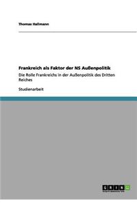 Frankreich ALS Faktor Der NS Aussenpolitik
