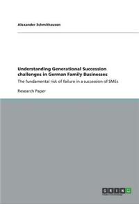 Understanding Generational Succession challenges in German Family Businesses