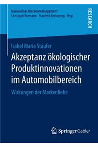 Akzeptanz Ökologischer Produktinnovationen Im Automobilbereich