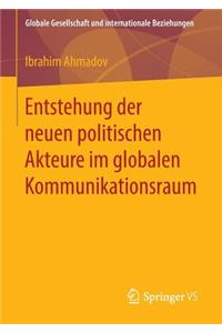 Entstehung Der Neuen Politischen Akteure Im Globalen Kommunikationsraum