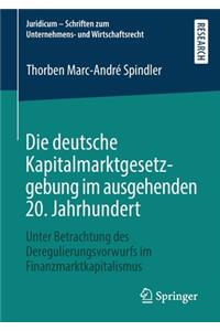 Die Deutsche Kapitalmarktgesetzgebung Im Ausgehenden 20. Jahrhundert