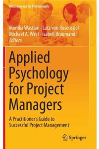 Applied Psychology for Project Managers