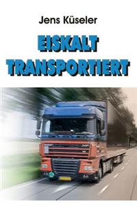 Eiskalt transportiert