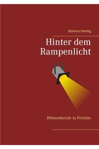 Hinter dem Rampenlicht