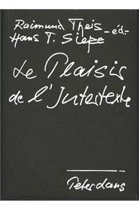 Le Plaisir de l'Intertexte