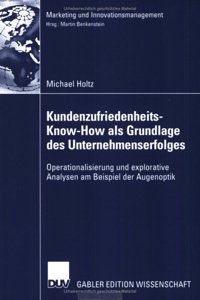 Kundenzufriedenheits-Know-How ALS Grundlage Des Unternehmenserfolges