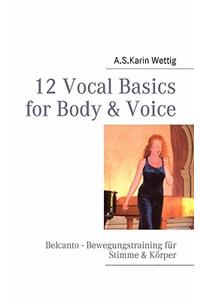 12 Vocal Basics for Body & Voice