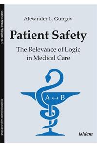 Patient Safety. The Relevance of Logic in Medical Care