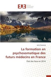 La Formation En Psychosomatique Des Futurs M�decins En France