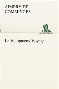 Voluptueux Voyage