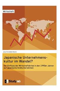 Japanische Unternehmenskultur im Wandel?