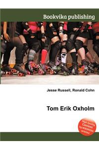 Tom Erik Oxholm