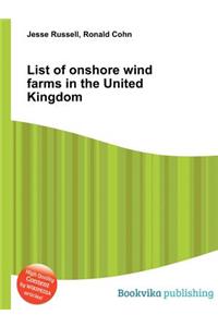 List of Onshore Wind Farms in the United Kingdom