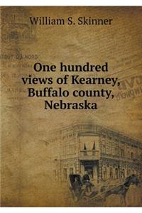 One Hundred Views of Kearney, Buffalo County, Nebraska