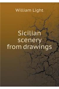 Sicilian scenery from drawings
